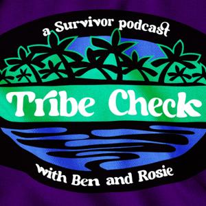 Tribe Check: A Survivor Podcast
