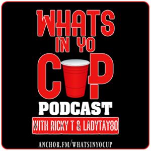 What’s in yo’ cup?