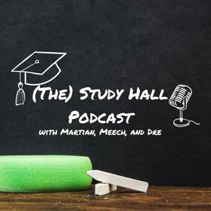 The Study Hall Podcast