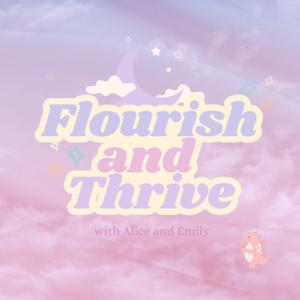 Flourish and Thrive
