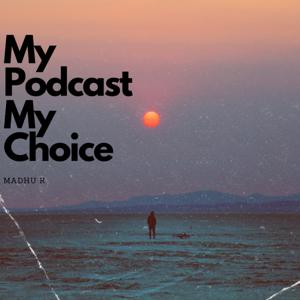 My Podcast My Choice