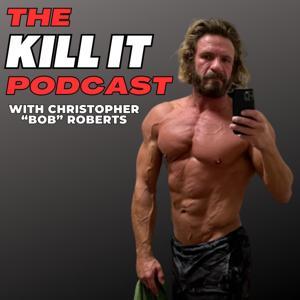The Kill It Podcast