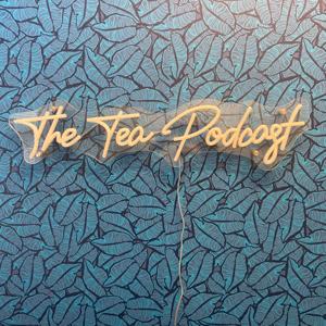 THE TEA PODCAST