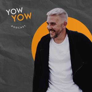 Yow Yow Podcast