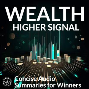 Wealth Higher Signal