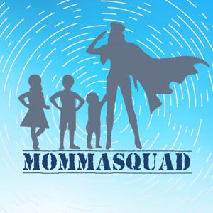MommaSquad Podcast