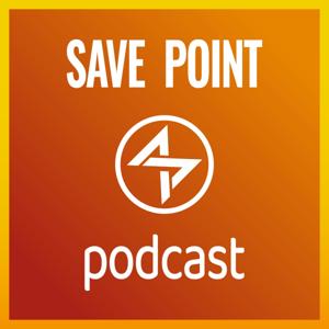 Save Point Podcast