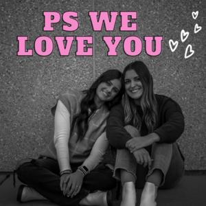 ps we love you