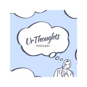 UrThoughts  Podcast