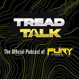 Tread Talk | The Official Podcast of Fury Tires