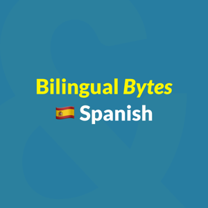 Bilingual Bytes - Spanish