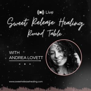 Sweet Release Healing Round Table