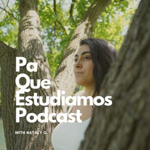 Pa Que Estudiamos Podcast