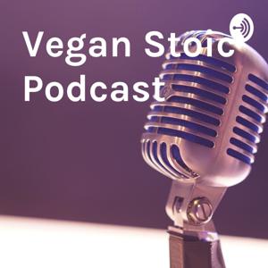 Vegan Stoic Podcast