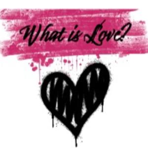 What is Love?