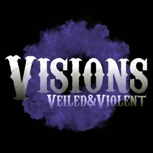 Visions: Veiled and Violent | D&D5e Actual Play