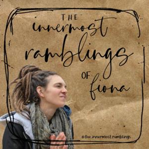 The Innermost Ramblings of Fiona