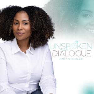 Unspoken Dialogue with T’Keyah Dailey