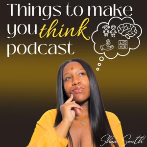 Things to Make You Think