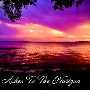 Ashes To The Horizon