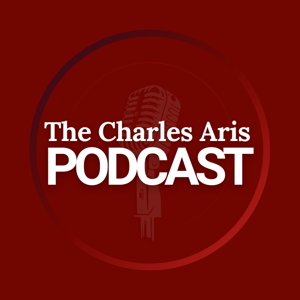 The Charles Aris Podcast