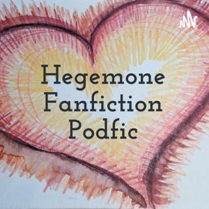 Hegemone Fanfiction Podfic