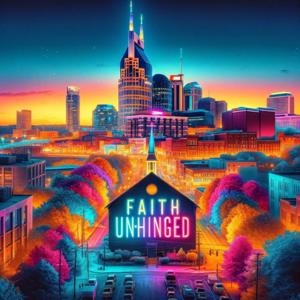 Faith Un-Hinged