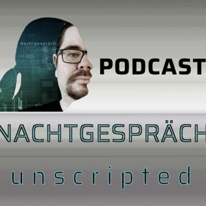 Nachtgespräch unscripted