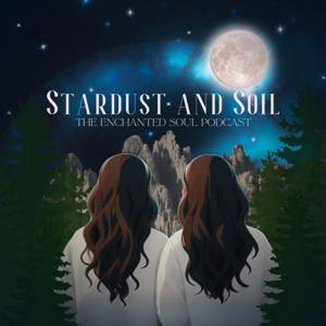 Stardust and Soil