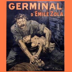 Germinal by Émile Zola (1840 - 1902)
