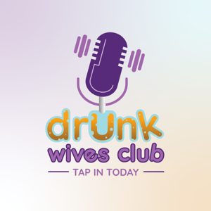 Drunk Wives Club
