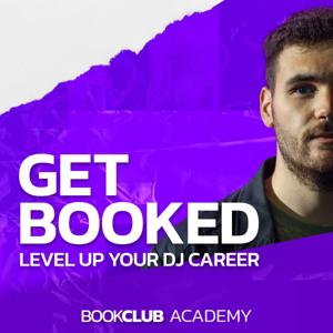 GET BOOKED: Level Up Your DJ Career