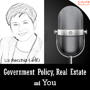 Government Policy, Real Estate and You! with Liz Recchia