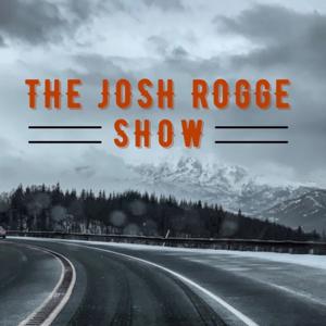 The Josh Rogge Show