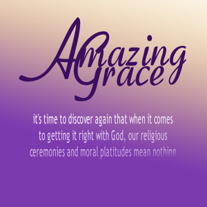 Truth Encounter: Amazing Grace