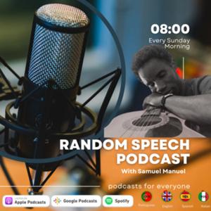 Random Speech Podcast