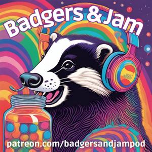 Badgers and Jam