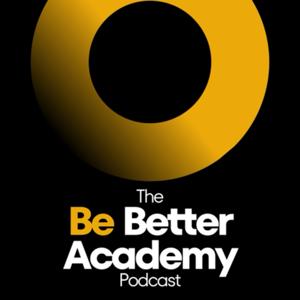 The Be Better Academy