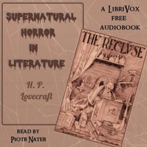 Supernatural Horror in Literature by H. P. Lovecraft (1890 - 1937)