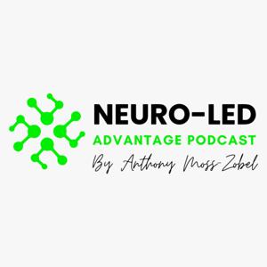 The Neuro-Led Advantage Podcast