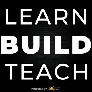 Learn Build Teach