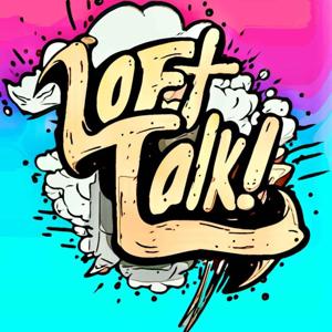 Loft Talk