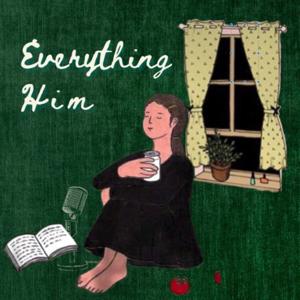 Everything Him