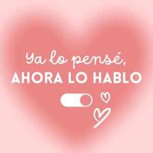 Ya lo pensé, ahora lo hablo