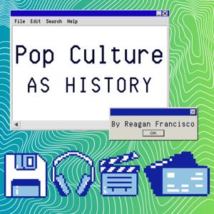 Pop Culture as History