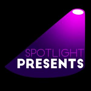 Spotlight Presents