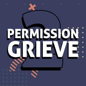 Permission 2 Grieve