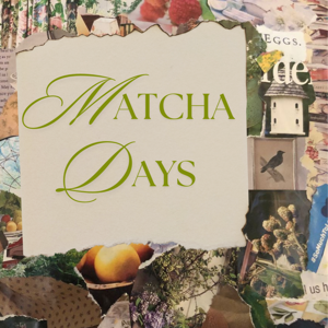 Matcha Days