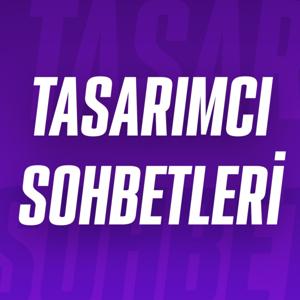 Tasarımcı Sohbetleri