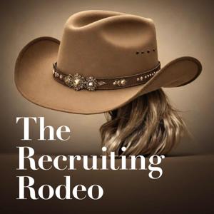 The Recruiting Rodeo Podcast